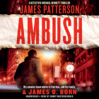 Ambush (A Michael Bennett Thriller #11) By James Patterson, James O. Born, Danny Mastrogiorgio (Read by) Cover Image