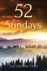 52 Sundays By Lori Gardner Child Cover Image