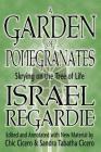 A Garden of Pomegranates: Skrying on the Tree of Life By Israel Regardie, Chic Cicero, Sandra Tabatha Cicero Cover Image