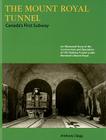 The Mount Royal Tunnel: Canada's First Subway By Anthony Clegg Cover Image