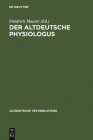 Der altdeutsche Physiologus (Altdeutsche Textbibliothek #67) By Friedrich Maurer (Editor) Cover Image
