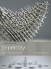 Paperclay: Art and Practice (New Ceramics) By Rosette Gault Cover Image