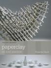 Paperclay: Art and Practice (New Ceramics) Cover Image