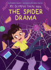 The Spider Drama By Elizabeth Catanese, Benedetta Capriotti (Illustrator) Cover Image