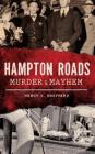 Hampton Roads Murder & Mayhem Cover Image
