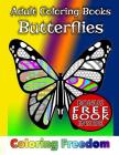 Adult Coloring Books: Butterflies By Coloring Freedom Cover Image