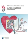 OECD Reviews of Health Care Quality: United Kingdom 2016: Raising Standards By Oecd Cover Image