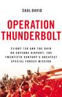 Operation Thunderbolt: Flight 139 and the Raid on Entebbe Airport, the Most Audacious Hostage Rescue Mission in History Cover Image