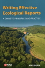 Writing Effective Ecological Reports: A Guide to Principles and Practice By Mike Dean Cover Image