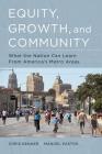Equity, Growth, and Community: What the Nation Can Learn from America's Metro Areas Cover Image