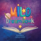Milo and the Dream Book By Virginia Krebs, Andreea Schmidt (Illustrator) Cover Image