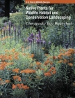 Native Plants for Wildlife Habitat and Conservation Landscaping (Color Print): Chesapeake Bay Watershed Cover Image