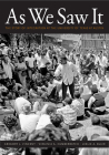 As We Saw It: The Story of Integration at the University of Texas at Austin By Gregory J. Vincent (Editor), Virginia A. Cumberbatch (Editor), Leslie A. Blair (Editor) Cover Image