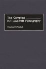 The Complete H. P. Lovecraft Filmography (Bibliographies and Indexes in the Performing Arts) By Charles P. Mitchell Cover Image
