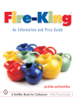 Fire-King(r) an Information and Price Guide: An Information and Price Guide (Schiffer Book for Collectors with Price Guide) By Joe Keller Cover Image
