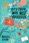 Lucy Clark Will Not Apologize Cover Image