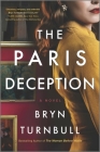 The Paris Deception By Bryn Turnbull Cover Image