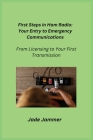 First Steps in Ham Radio: From Licensing to Your First Transmission Cover Image