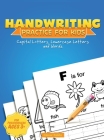 Handwriting Practice for Kids: Capital & Lowercase Letter Tracing and Word Writing Practice for Kids Ages 3-5 (A Printing Practice Workbook) By Clever Kiddo Cover Image