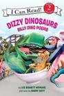 Dizzy Dinosaurs: Silly Dino Poems (I Can Read Level 2) By Lee Bennett Hopkins, Barry Gott (Illustrator) Cover Image