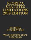 Florida Statutes Limitations 2019 Edition: West Hartford Legal Publishing Cover Image