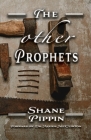The Other Prophets By Shane Pippin Cover Image