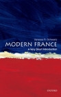 Modern France: A Very Short Introduction (Very Short Introductions) Cover Image