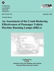 An Assessment of the Crash-Reducing Effectiveness of Passenger Vehicle Daytime Running Lamps: NHTSA Technical Report DOT HS 809 760 By National Highway Traffic Safety Administ Cover Image