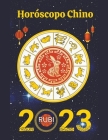 Horóscopo Chino 2023 By Rubi Astrologa Cover Image