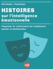 HISTOIRES sur l'intelligence émotionnelle: Programme de renforcement des compétences sociales et émotionnelles By Maria Gogou Cover Image