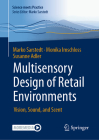 Multisensory Design of Retail Environments: Vision, Sound, and Scent Cover Image