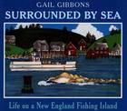 Surrounded By Sea: Life on a New England Fishing Island Cover Image
