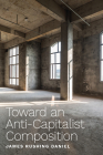 Toward an Anti-Capitalist Composition Cover Image