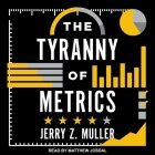 The Tyranny of Metrics Lib/E Cover Image