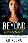 Beyond Surrender By Kit Rocha Cover Image