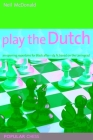 Play the Dutch By Neil McDonald Cover Image