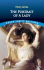 The Portrait of a Lady (Dover Thrift Editions) By Henry James Cover Image