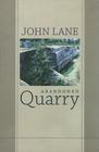 Abandoned Quarry: New and Selected Poems By John Lane Cover Image