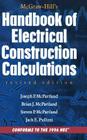 McGraw-Hill Handbook of Electrical Construction Calculations, Revised Edition By Brian McPartland, Joseph McPartland, Steven McPartland Cover Image