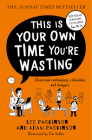 This Is Your Own Time You're Wasting: Classroom Confessions, Calamities and Clangers Cover Image