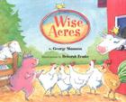 Wise Acres By Deborah Zemke (Illustrator), George Shannon Cover Image