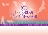 The Redleaf Calendar-Keeper 2025: A Record-Keeping System for Family Child Care Professionals By Redleaf Press (Editor) Cover Image