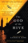 The God of the Hive: A novel of suspense featuring Mary Russell and Sherlock Holmes By Laurie R. King Cover Image