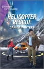 Helicopter Rescue By Danica Winters Cover Image