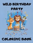 Wild Birthday Party Cover Image