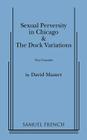 Sexual Perversity in Chicago and the Duck Variations By David Mamet Cover Image