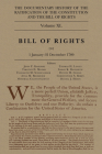 The Documentary History of the Ratification of the Constitution and the Bill of Rights, Volume 40: Bill of Rights, No. 4, 1 January-31 August 1789 Cover Image