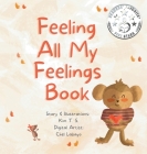 Feeling All My Feelings Book By Kim T. S., Chel Labayo (Illustrator) Cover Image