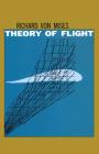 Theory of Flight (Dover Books on Aeronautical Engineering) By Richard Von Mises Cover Image