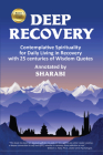 Deep Recovery: Contemplative Spirituality for Living in Recovery with 25 Centuries of Wisdom Quotes Cover Image